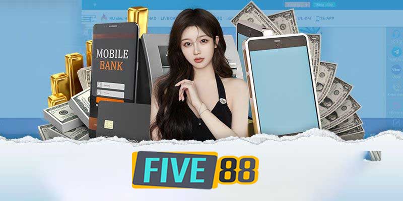 Quy trình rút tiền tại Five88